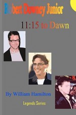 11: 15 to Dawn, Robert Downey Junior - William Dean Hamilton