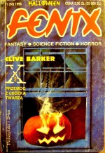 Fenix 1996 11 (58) - Clive Barker, Kathe Koja, Barry N. Malzberg, Tadeusz Oszubski, Tomasz Olszakowski, Redakcja magazynu Fenix