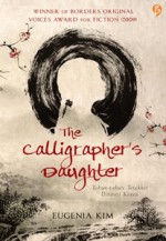 The Calligrapher's Daughter - Eugenia Kim, Gema Mawardi, Yenni Mailina