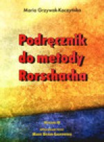 Podręcznik do metody Rorschacha. Wydanie 3. - Maria Braun Gałkowska