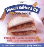 The Peanut Butter & Co. Cookbook - Lee Zalben, Jerry Seinfeld, Theresa Raffetto