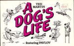 A Dog's Life - Ted Martin