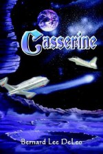 Casserine - Bernard Lee DeLeo