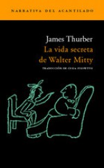 La vida secreta de Walter Mitty - James Thurber, Celia Filipetto