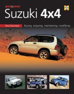 You & Your Suzuki 4X4: Buying,enjoying, maintaining, modifying - Paul Guinness