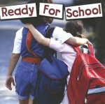 Ready for School - Ted Schaefer