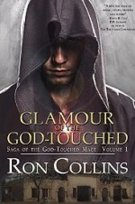 Glamour of the God-Touched - Ron Collins