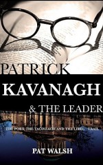 Patrick Kavanagh & the Leader: The Poet, the Politician and the Libel Trail - Pat Walsh