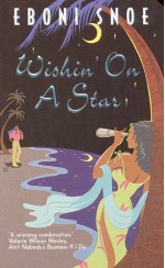 Wishin' on a Star - Eboni Snoe