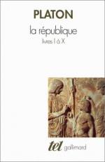 La République, livres I à X - Plato, Platón, Émile Chambry