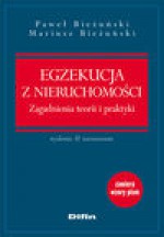 Egzekucja z nieruchomości. Zagadnienia teorii i praktyki - Paweł Bieżuński, Mariusz Bieżuński