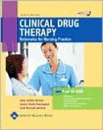 Clinical Drug Therapy: Rationales for Nursing Practice - Anne Collins Abrams, Sandra Smith Pennington, Carol Barnett Lammon