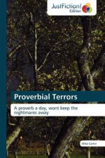 Proverbial Terrors - Mike Carter