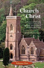 The Church of Christ: Volume One - James Bannerman