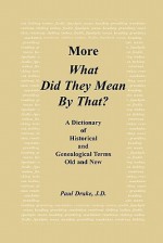 More What Did They Mean by That - Paul Drake