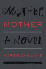 Mother, Mother - Koren Zailckas