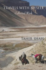 Travels With Myself - Tahir Shah