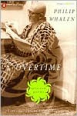 Overtime: Selected Poems - Philip Whalen