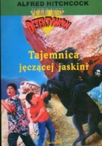 Tajemnica jęczącej jaskini (Przygody Trzech Detektywów, #5) - William Arden, Alfred Hitchcock, Anna Iwańska