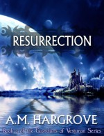 Resurrection - A.M. Hargrove