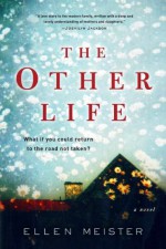 The Other Life - Ellen Meister