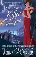 How to Party with a Killer Vampire - Penny Warner