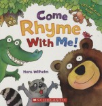 Come Rhyme With Me! - Hans Wilhelm