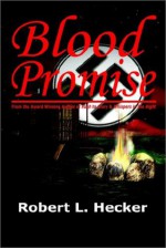 Blood Promise - Robert L. Hecker