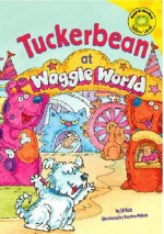 Tuckerbean at Waggle World - Jill Kalz