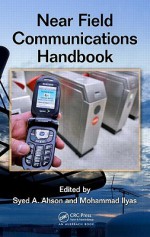 Near Field Communications Handbook - Syed A. Ahson, Mohammad Ilyas