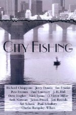 City Fishing - Judith Schnell, Pete Fromm