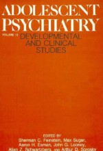 Adolescent Psychiatry, Volume 12: Developmental and Clinical Studies - Sherman C. Feinstein, Sherman C. Feinstein, Aaron H. Esman, John G. Looney