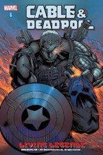 Cable & Deadpool - Volume 5: Living Legends: Living Legends v. 5 - Fabian Nicieza, Patrick Zircher, Lan Medina