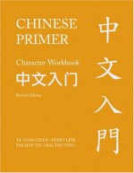 Chinese Primer, Volumes 1-3 (Pinyin) - Ta-tuan Ch'en, Perry Link, Yih-jian Tai