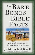 Bare Bones Bible - Jim George