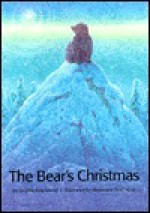 The Bear's Christmas - Brigitte Frey Moret, Alexander Reichstein, Rosemary Lanning