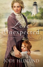 Love Unexpected - Jody Hedlund