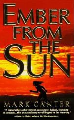 Ember from the Sun - Mark Canter