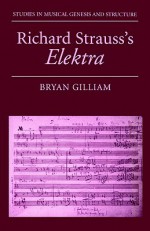 Richard Strayss's Elektra - Bryan Gilliam