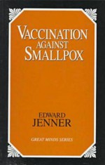 Vaccination Against Smallpox - Edward Jenner