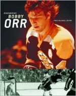 Remembering Bobby Orr - Craig MacInnis, Craig Maclnnis