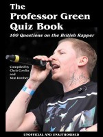 The Professor Green Quiz Book - Chris Cowlin, Kim Kimber