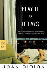Play It as It Lays - Joan Didion, David Thomson
