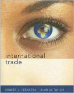 International Trade - Robert C. Feenstra, Alan M. Taylor