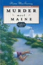 Murder Most Maine (Gray Whale Inn Mysteries, No. 3) Paperback - November 8, 2008 - Karen MacInerney