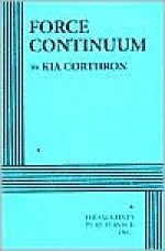 Force Continuum - Kia Corthron