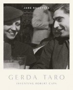 Gerda Taro - Jane Rogoyska