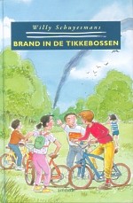 Brand in de Tikkebossen - Willy Schuyesmans