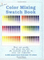 Color Mixing Swatch Book - Michael Wilcox