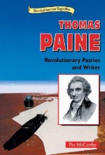 Thomas Paine: Revolutionary Patriot and Writer - Pat McCarthy